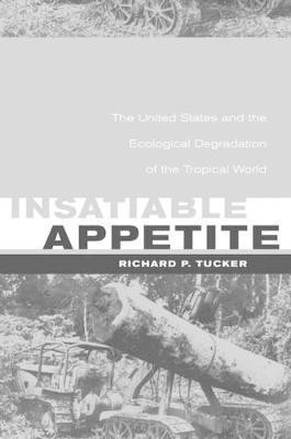 Insatiable Appetite(English, Hardcover, Tucker Richard P.)