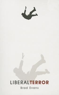 Liberal Terror(English, Paperback, Evans Brad)