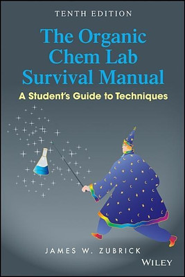 The Organic Chem Lab Survival Manual(English, Paperback, Zubrick James W.)