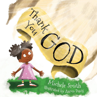 Thank You God(English, Paperback, Smith Michele D)