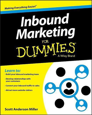 Inbound Marketing For Dummies(English, Paperback, Miller Scott Anderson)