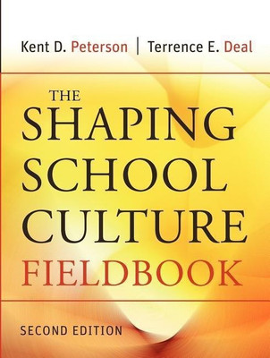 The Shaping School Culture Fieldbook(English, Paperback, Peterson Kent D.)