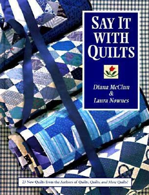 Say it with Quilts(English, Paperback, McClun Diana)