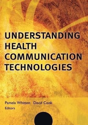 Understanding Health Communication Technologies(English, Paperback, unknown)