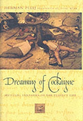 Dreaming of Cockaigne(English, Hardcover, Pleij Herman)