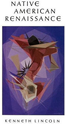 Native American Renaissance(English, Paperback, Lincoln Kenneth)
