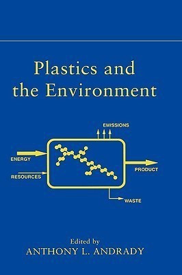 Plastics and the Environment(English, Hardcover, unknown)
