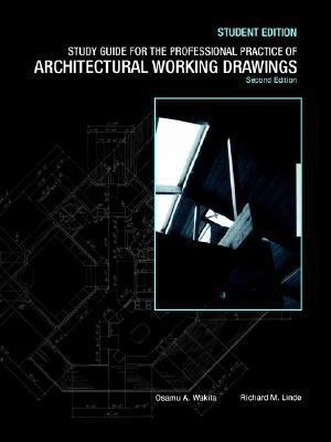 Study Guide to accompany The Professional Practice of Architectural Working Drawings, 2e Student Edition(English, Paperback, Wakita Osamu A.)