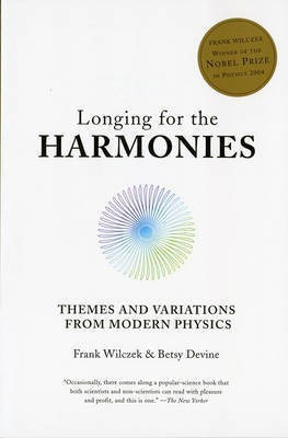 Longing for the Harmonies(English, Hardcover, Wilczek Frank)