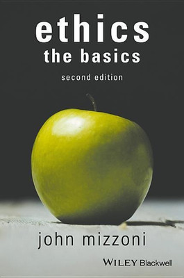 Ethics: The Basics, 2nd Edition(English, Paperback, Mizzoni John)