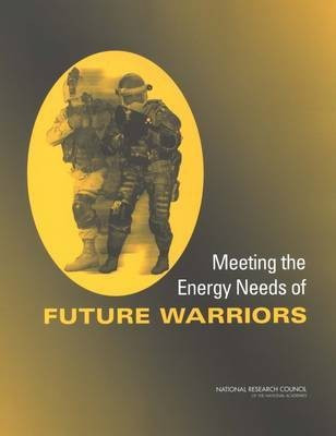 Meeting the Energy Needs of Future Warriors(English, Paperback, National Research Council)