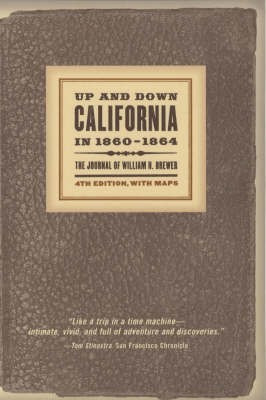 Up and Down California in 1860-1864(English, Paperback, Brewer William H.)