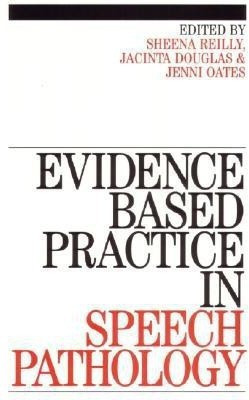 Evidence-Based Practice in Speech Pathology(English, Paperback, Reilly Sheena)