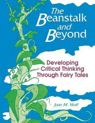 The Beanstalk and Beyond(English, Paperback, Wolf Joan)