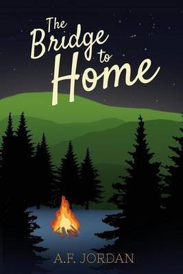 The Bridge to Home(English, Paperback, Jordan A F)
