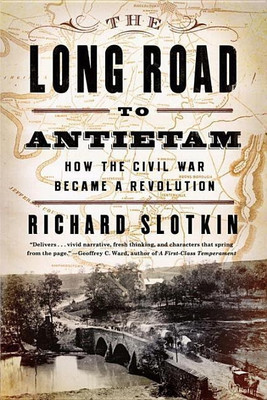 The Long Road to Antietam(English, Paperback, Slotkin Richard)