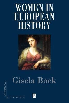 Women in European History(English, Paperback, Bock Gisela)