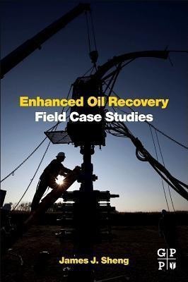 Enhanced Oil Recovery Field Case Studies(English, Hardcover, unknown)