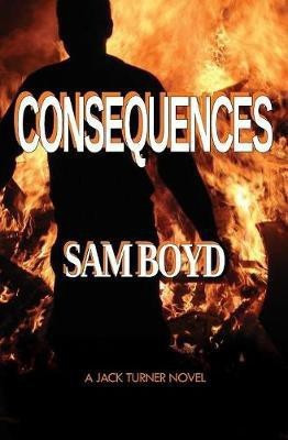 Consequences(English, Paperback, Boyd Sam)