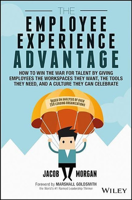 The Employee Experience Advantage(English, Hardcover, Morgan Jacob)
