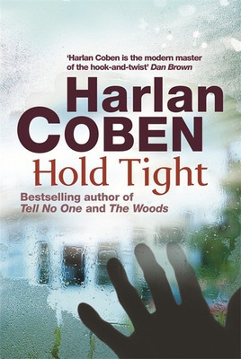 Hold Tight(English, Hardcover, Coben Harlan)