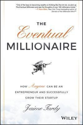 The Eventual Millionaire(English, Hardcover, Tardy Jaime)