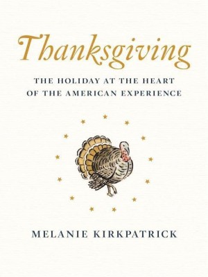 Thanksgiving(English, Hardcover, Kirkpatrick Melanie)