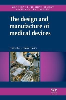 The Design and Manufacture of Medical Devices(English, Hardcover, unknown)