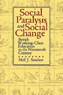 Social Paralysis and Social Change(English, Hardcover, Smelser Neil J.)