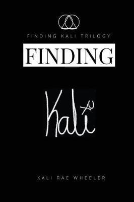 Finding Kali(English, Paperback, Wheeler Kali Rae)
