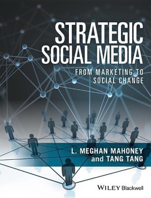 Strategic Social Media(English, Paperback, Mahoney L. Meghan)