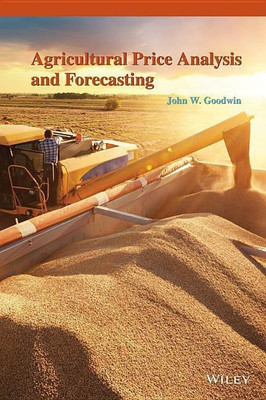 Agricultural Price Analysis and Forecasting(English, Paperback, Goodwin John W.)