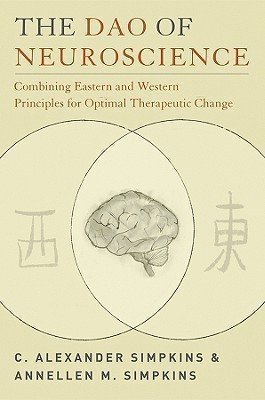The Dao of Neuroscience(English, Paperback, Simpkins C. Alexander PhD)