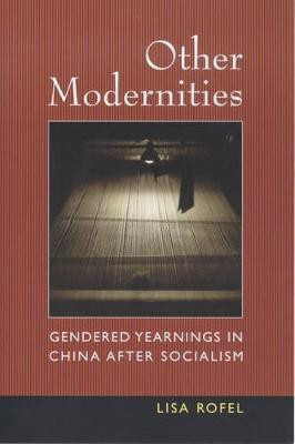 Other Modernities(English, Paperback, Rofel Lisa)