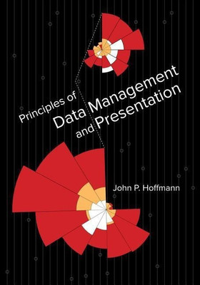 Principles of Data Management and Presentation(English, Paperback, Hoffmann John P. Dr.)