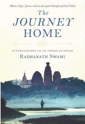 The Journey Home(English, Paperback, Swami Radhanath)