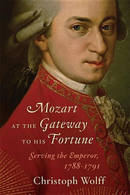 Mozart at the Gateway to His Fortune(English, Hardcover, Wolff Christoph)
