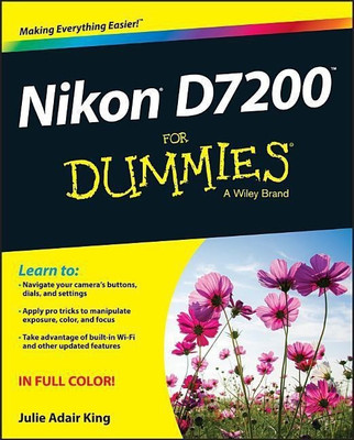 Nikon D7200 For Dummies(English, Paperback, King Julie Adair)