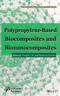 Polypropylene-Based Biocomposites and Bionanocomposites(English, Hardcover, unknown)