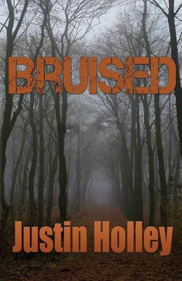 Bruised(English, Paperback, Holley Justin)