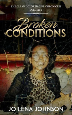Broken Conditions(English, Paperback, Johnson Jo Lena)