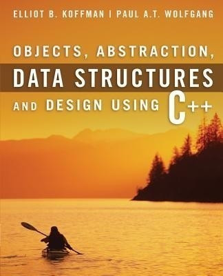 Objects, Abstraction, Data Structures and Design(English, Paperback, Koffman Elliot B.)