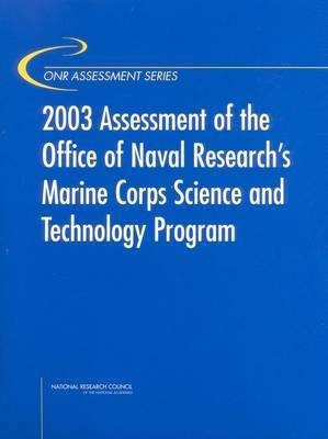 2003 Assessment of the Office of Naval Research's Marine Corps Science and Technology Program(English, Paperback, National Research Council)