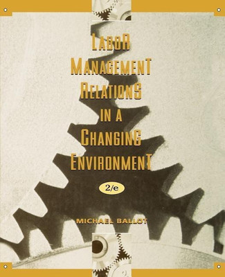 Labor-Management Relations in a Changing Environment(English, Paperback, Ballot Michael)