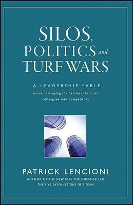 Silos, Politics and Turf Wars(English, Hardcover, Lencioni Patrick M.)