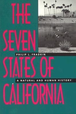 The Seven States of California(English, Paperback, Fradkin Philip L.)