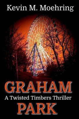 Graham Park(English, Paperback, Moehring Kevin M)