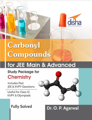 Carbonyl Compounds for JEE Main & JEE Advanced (Study Package for Chemistry)(English, Undefined, Agarwal O P Dr)