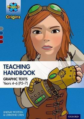 Project X Origins Graphic Texts: Grey-Dark Red+ Book Bands, Oxford Levels 14-20: Graphic Texts Teaching Handbook for Years 4-6 (P5-7)(English, Paperback, Pickton Lindsay)