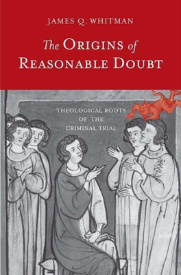 The Origins of Reasonable Doubt(English, Paperback, Whitman James Q.)